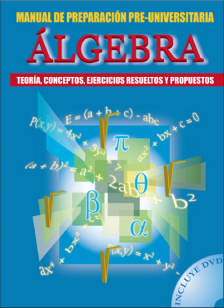 ÁLGEBRA MANUAL DE PREPARACIÓN PRE-UNIVERSITARIA